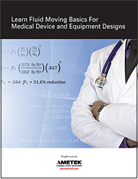Fluid Moving Basics for Medical Device and Equipment Designs-1
